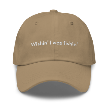 Cap Wishin' I was fishin'