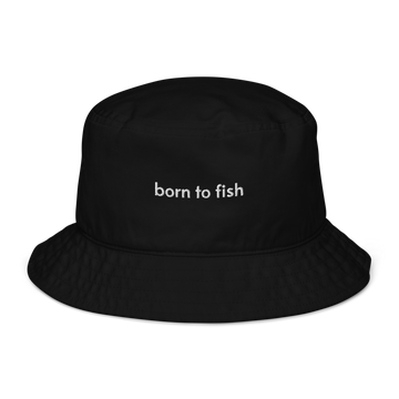 fishing hat born to fish