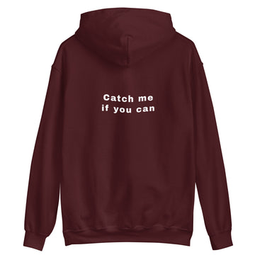 Unisex Hoodie Catch me if you can